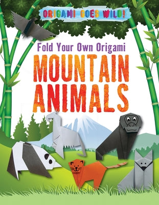 Fold Your Own Origami Mountain Animals by Owen, Ruth