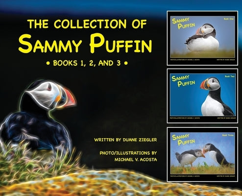 The Collection of Sammy Puffin - Books 1, 2, and 3 - by Ziegler, Duane