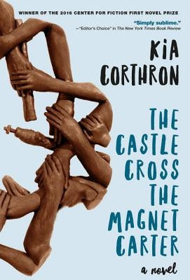 The Castle Cross the Magnet Carter by Corthron, Kia