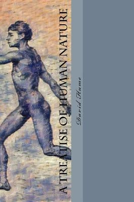 A Treatise of Human Nature by Hume, David