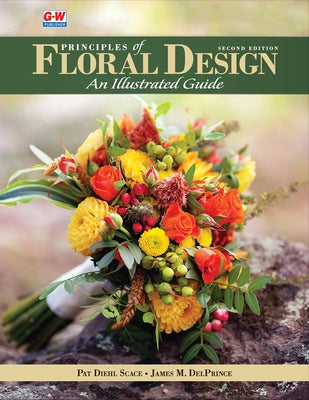 Principles of Floral Design: An Illustrated Guide by Scace, Pat Diehl