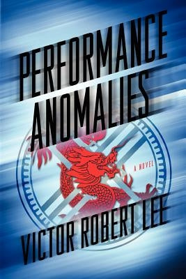 Performance Anomalies by Lee, Victor Robert