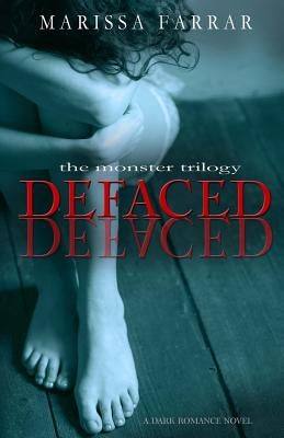 Defaced: A Dark Romance Novel by Farrar, Marissa