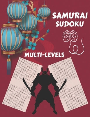 Samurai Sudoku: Samurai Sudoku Multi-level for Sudoku Lovers, Large Print Sudoku Puzzle Books for Adults, Sudoku Expert, Sudoku Relax by Mine, Jaz