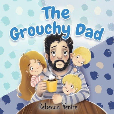 The Grouchy Dad by Shchegoleva, Darya