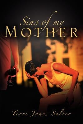 Sins of My Mother by Salter, Terri Jones