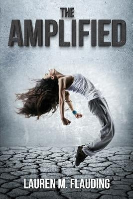 The Amplified by Flauding, Lauren M.