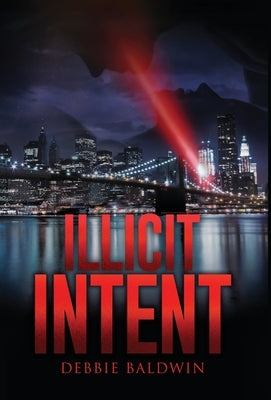 Illicit Intent by Baldwin, Debbie
