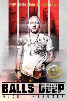 Balls Deep - Hardcover by Krauser, Nick
