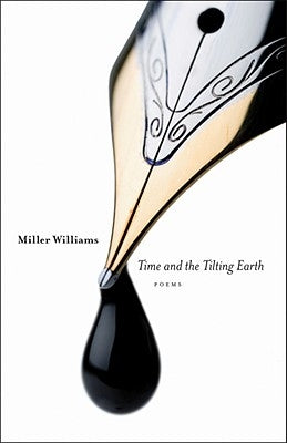 Time and the Tilting Earth by Williams, Miller