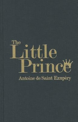 The Little Prince by Saint-Exupery, Antoine de