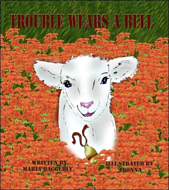 Trouble Wears a Bell by Baggerly, Maria