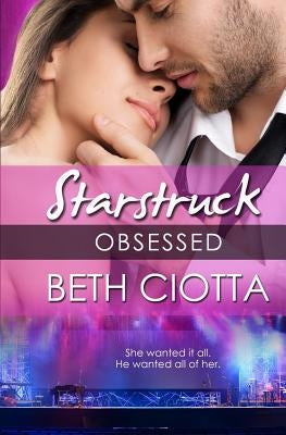 Obsessed (a Starstruck Novella) by Ciotta, Beth