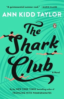 The Shark Club by Taylor, Ann Kidd