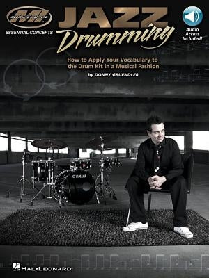 Jazz Drumming: Essential Concepts Series by Gruendler, Donny
