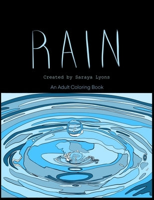 Rain: An Adult Coloring Book by Lyons, Saraya