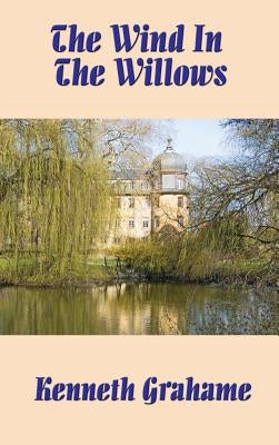 The Wind in the Willows by Grahame, Kenneth