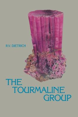 The Tourmaline Group by Dietrich, Richard