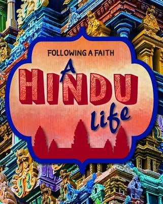 A Hindu Life by Senker, Cath