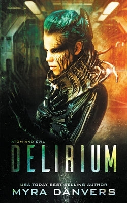 Delirium by Danvers, Myra