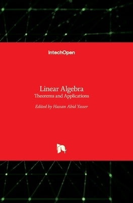 Linear Algebra: Theorems and Applications by Yasser, Hassan