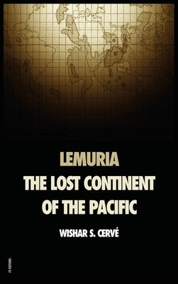 Lemuria: The lost continent of the Pacific by S. Cervé, Wishar