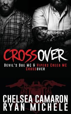Crossover: Devil's Due MC and Vipers Creed MC Prequel by Michele, Ryan