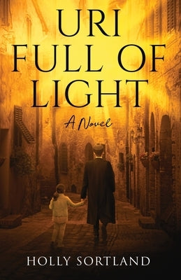Uri Full of Light by Sortland, Holly