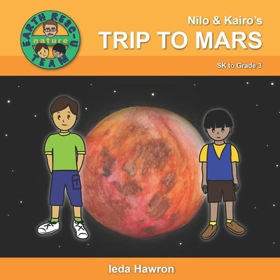 Nilo & Kairo's Trip to Mars by Hawron, Ieda