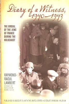 Diary of a Witness, 1940-1943 by Lambert, Raymond-Raoul
