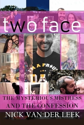 Two Face: The Mysterious Mistress and the Confession by Crighton, R. S.