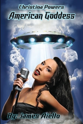 Christina Powers American Goddess by Aiello, James