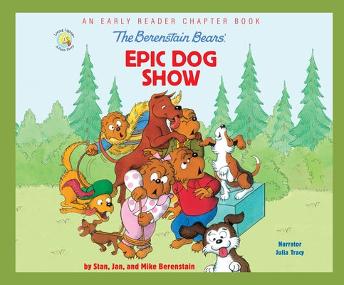 The Berenstain Bears' Epic Dog Show by Berenstain, Stan