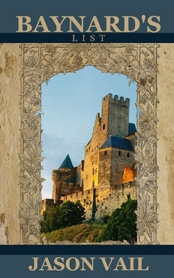 Baynard's List by Vail, Jason