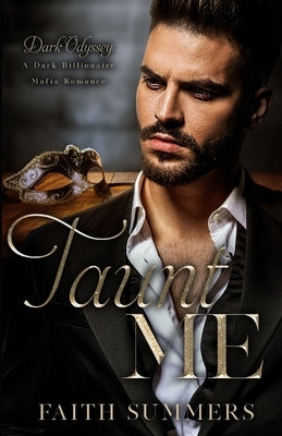 Taunt Me: A Dark Billionaire Mafia Romance by Gray, Khardine
