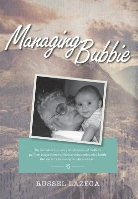 Managing Bubbie by Lazega, Russel