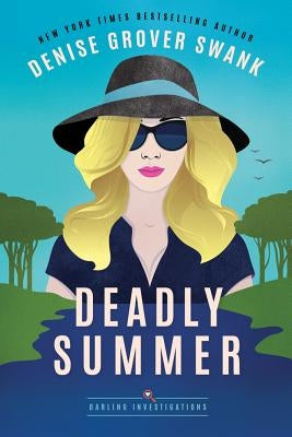 Deadly Summer by Swank, Denise Grover