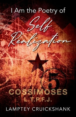 I Am the Poetry of Self Realization by Cruickshank, Lamptey