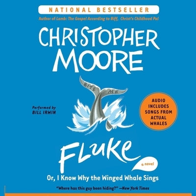 Fluke: Or, I Know Why the Winged Whale Sings by Moore, Christopher
