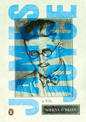 James Joyce: A Life by O'Brien, Edna