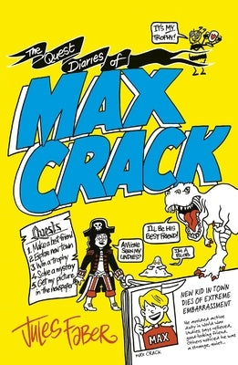 The Quest Diaries of Max Crack by Faber, Jules
