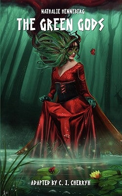 The Green Gods by Henneberg, Nathalie