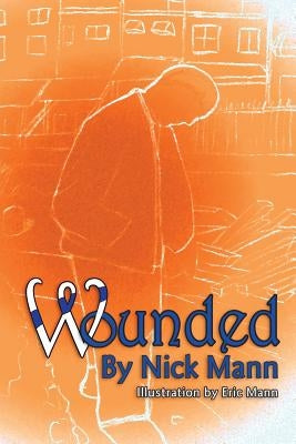 Wounded by Mann, Nick