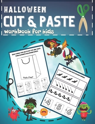 Halloween Cut & Paste Workbook for Kids: Activity Puzzle Book for Preschool Children Scissor Skills Kids by Sayaka, Izzy