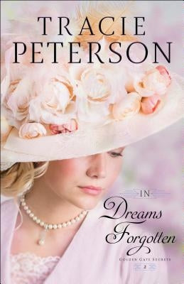 In Dreams Forgotten by Peterson, Tracie