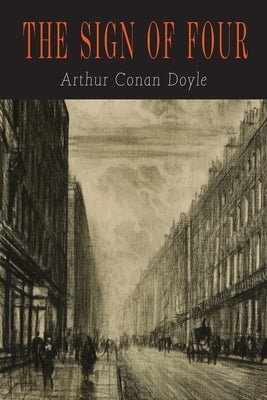 The Sign of Four by Doyle, Arthur Conan