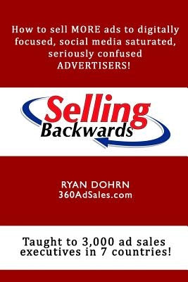 Selling Backwards by Dohrn, Ryan