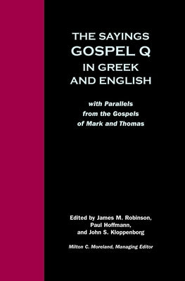 Sayings Gospel Q Greek English by Robinson, James McConkey