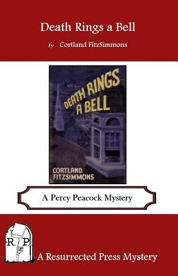 Death Rings a Bell: A Percy Peacock Mystery by Fitzsimmons, Cortland