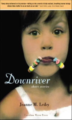 Downriver by Leiby, Jeanne